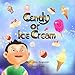 Candy or Ice Cream
