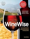 WineWise: Your Complete Guide to Understanding, Selecting, and Enjoying Wine