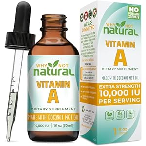 Why Not Natural Vitamin A Drops 10000 IU – Liquid retinyl Palmitate with Coconut MCT Oil, Vegan VIT A Supplement for Skin – 1 oz sublingual Tincture