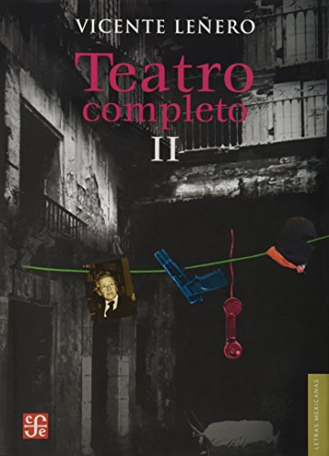 Teatro completo II (Spanish Edition)
