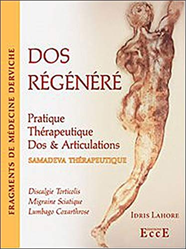 Télécharger Dos régénéré - Pratique thérapeutique - Dos & Articulations Livre PDF Gratuit