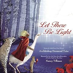 Let There Be Light Audiobook By Desmond Tutu, Nancy Tillman cover art
