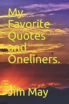 Paperback My Favorite Quotes and Oneliners.: Thoughts For Every Day Book