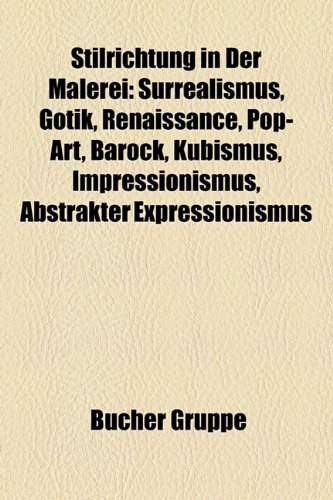 Stilrichtung In Der Kunst 5 Buchstaben Stilrichtung in der Malerei: Surrealismus, Gotik, Pop Art, Barock