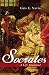 Socrates: A Life Examined