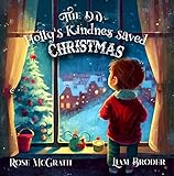 The Day Holly's Kindness Saved Christmas (English Edition)