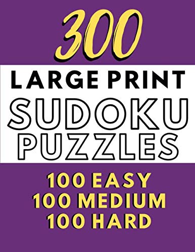 300 Large Print Sudoku Puzzles: Brain Games for Seniors and Visually Impaired (Sunrise Sudoku)