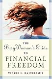 The Busy Woman's Guide to Financial Freedom