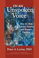 Algopix Similar Product 8 - In an Unspoken Voice How the Body