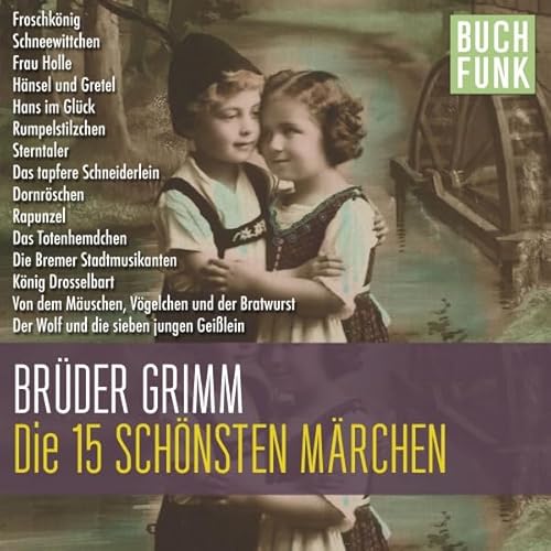 Die 15 sch&ouml;nsten Grimm-M&auml;rchen cover art