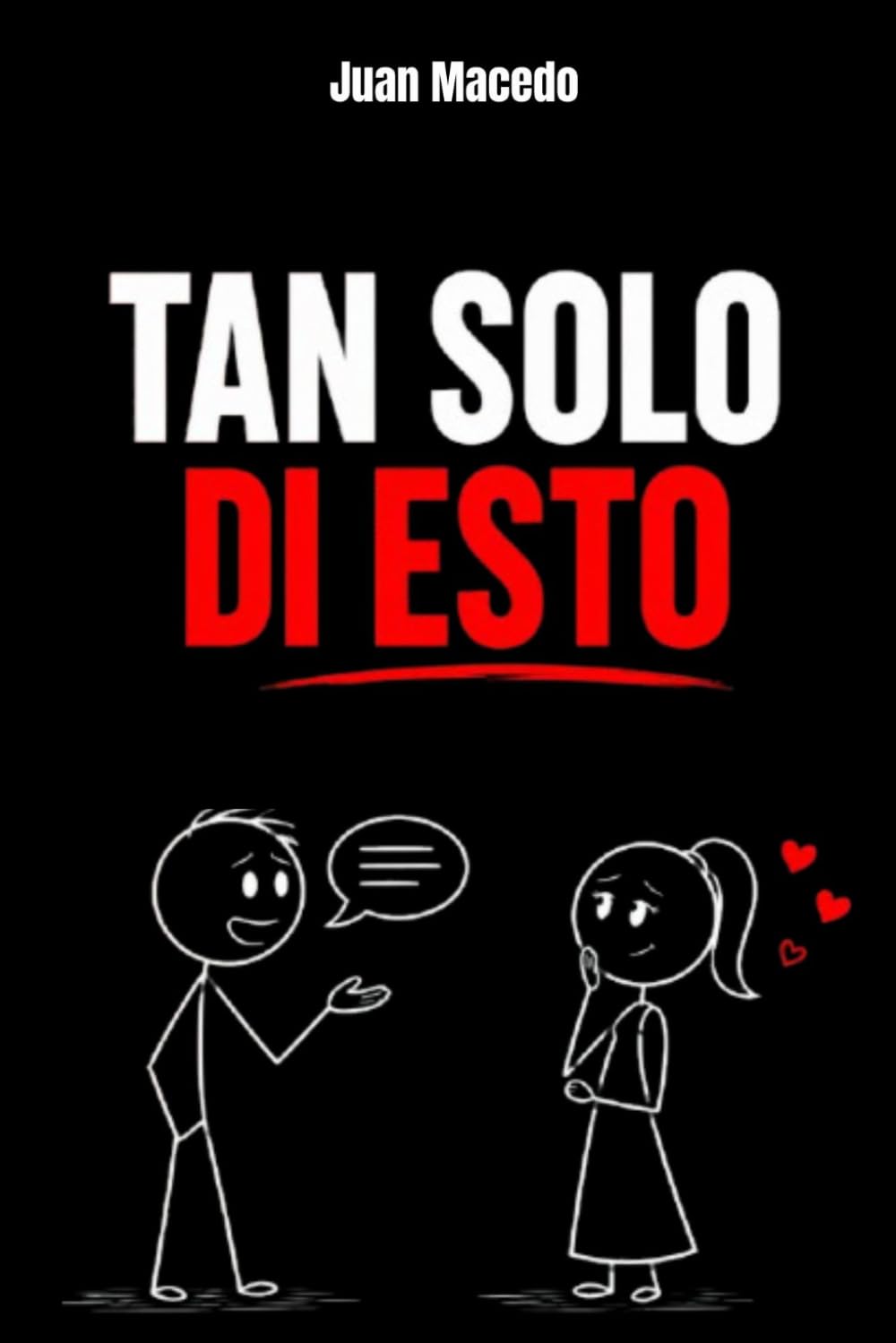 Manipulación Emocional: Tan solo di esto: Como Dominar el Arte de Conversar Con Mujeres: seducción, psicología oscura, manipulación psicológica, relaciones, hipergamia feminina
