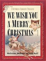 We Wish You a Merry Christmas: A Victorian Caroler's Treasury by John Grossman (2003-09-23) B01NH0BA8L Book Cover