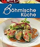 Böhmische Küche: Die schönsten Spezialitäten aus Böhmen (Spezialitäten aus der Region)
