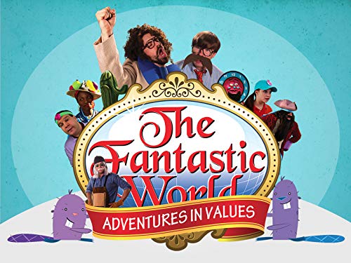The Fantastic World: Adventures in Values