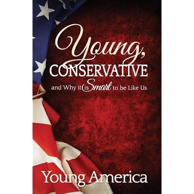 Young, Conservative, and Why it's Smart to be like Us