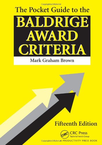 Mark Graham BrownThe Pocket Guide to the Baldrige Award Criteria