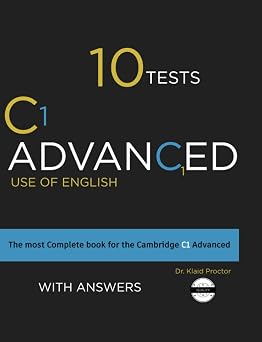 C1 ADVANCED Use of English 10 Practice tests for the Cambridge exam