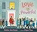 Love Is Powerful