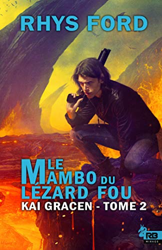 👏📂📖📔 Télécharger 📱🔊 Le mambo du lézard fou: Kai Gracen, T2 Livre PDF Gratuit