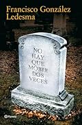 No hay que morir dos veces (Autores Españoles e Iberoamericanos)