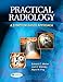 Practical Radiology: A Symptom-Based Approach -  Weber DO, Edward C., Paperback