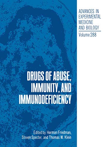 Drugs of Abuse, Immunity, and Immunodeficiency (Advances in Experimental Medicine and Biology)