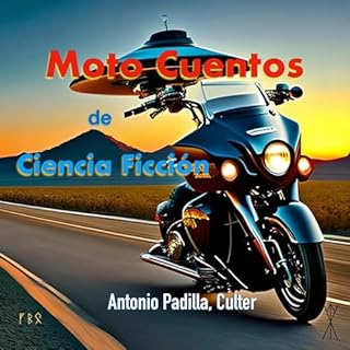 Moto Cuentos: de Ciencia Ficción [Moto Stories: Science Fiction] Audiolibro Por Antonio Padilla arte de portada