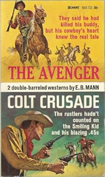 Paperback The Avenger; Colt Crusade Book