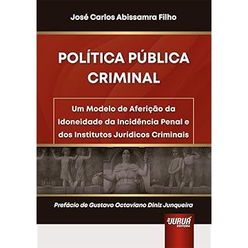 Capa do livro Política Pública Criminal - Um Modelo de Aferição da Idoneidade da Incidência Penal e dos Institutos Jurídicos Criminais