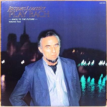 JACQUES LOUSSIER - Play Bach - Bach To The Future - - Disque CD