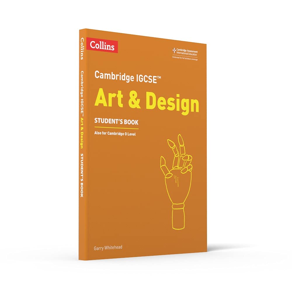 Cambridge IGCSE® Art and Design Student Book (Cambridge International Examinations)