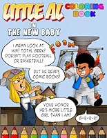 LITTLE AL COLORING BOOK: THE NEW BABY B0F62PVZFS Book Cover
