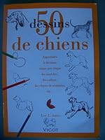 50 dessins chiens (French Edition) 2711412261 Book Cover