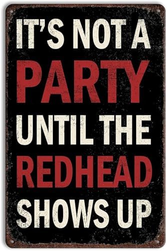 Funny Redhead Party Sign 8x12 Inch – Retro Red Metal Tin Sign Wall Decor for Bar, Home, Kitchen, or Game Room – Its Not a Party Until the Redhead Shows Up image 2