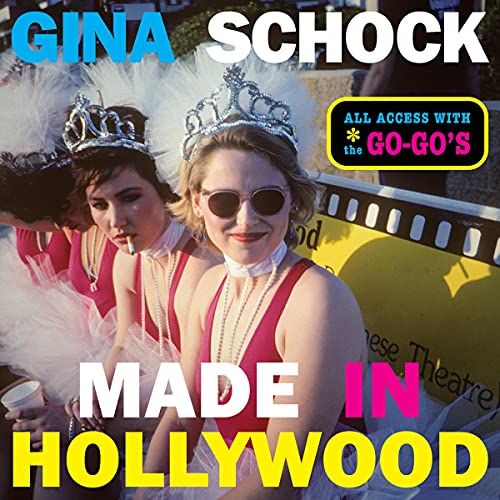 Made in Hollywood: All Access with the Go-Go’s
