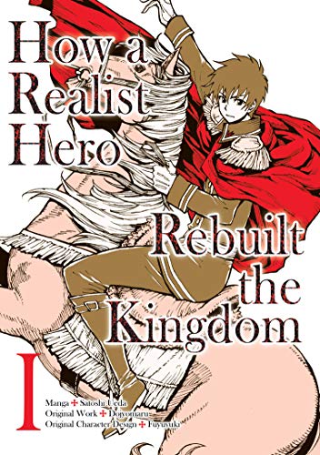 Télécharger How a Realist Hero Rebuilt the Kingdom (Manga) Volume 1 (English Edition) Livre PDF Gratuit