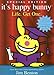It's Happy Bunny #2: Life. Get One.