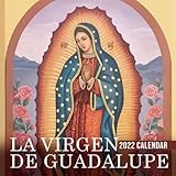 La Virgen de Guadalupe Calendar 2022: January 2022 - December 2022 OFFICIAL Squared Monthly...