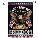 250th Anniversary America USA Garden Flag for Outside, 250 Years of Freedom 1776-2026 Eagle Design Patriotic Double-Sided Waterproof Yard Flag 12x18 Inch for 4th of July Memorial Day Outdoor Decor