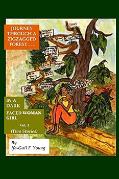 Paperback Journey Through A Zigzagged Forest: In A Dark Faced Girl Book