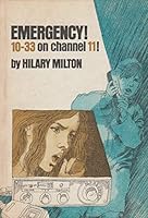 Emergency! 10-33 on Channel 11! B0016ZNYTC Book Cover
