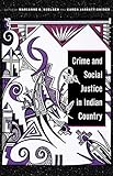 Crime and Social Justice in Indian Country (Indigenous Justice)