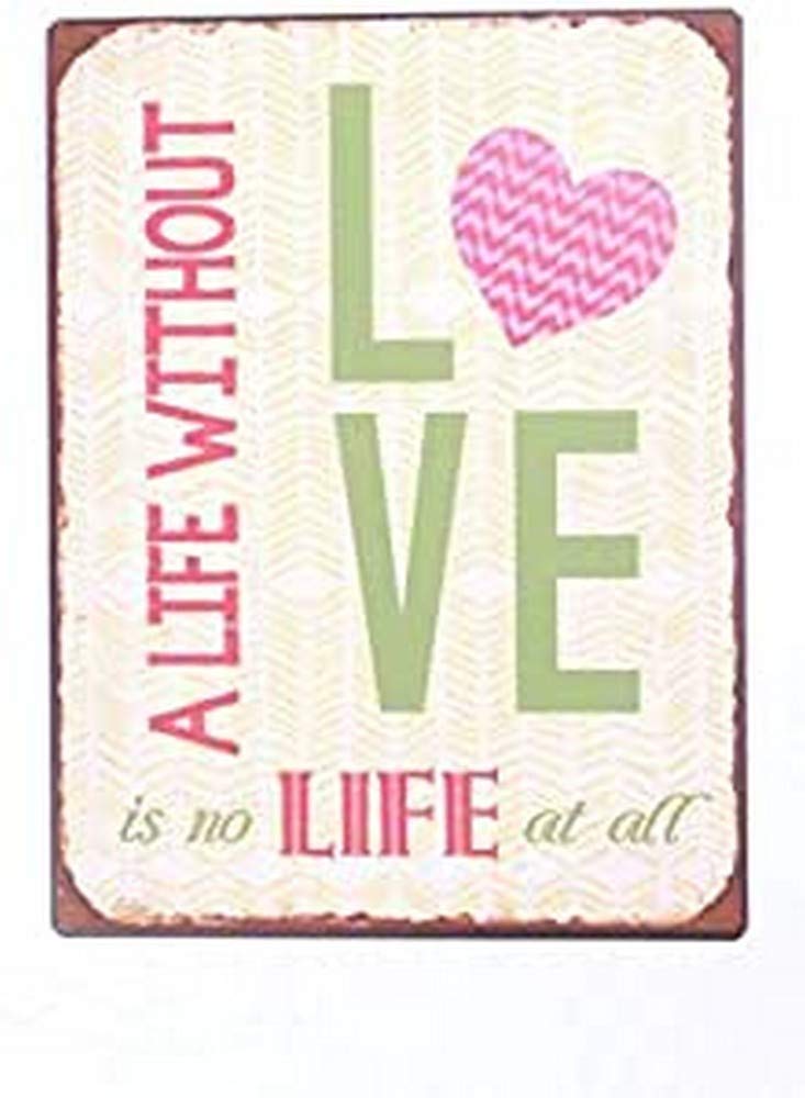 Sign - A life without love, is no life at all