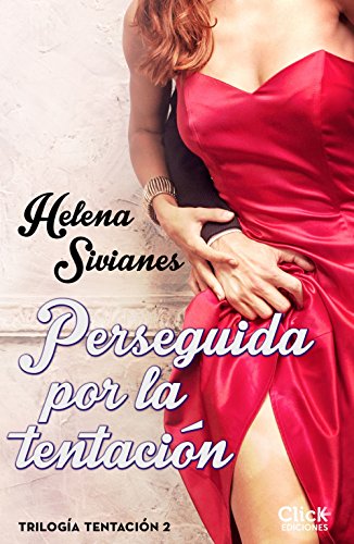 Perseguida por la tentación: Trilogía Tentación (Romántica)