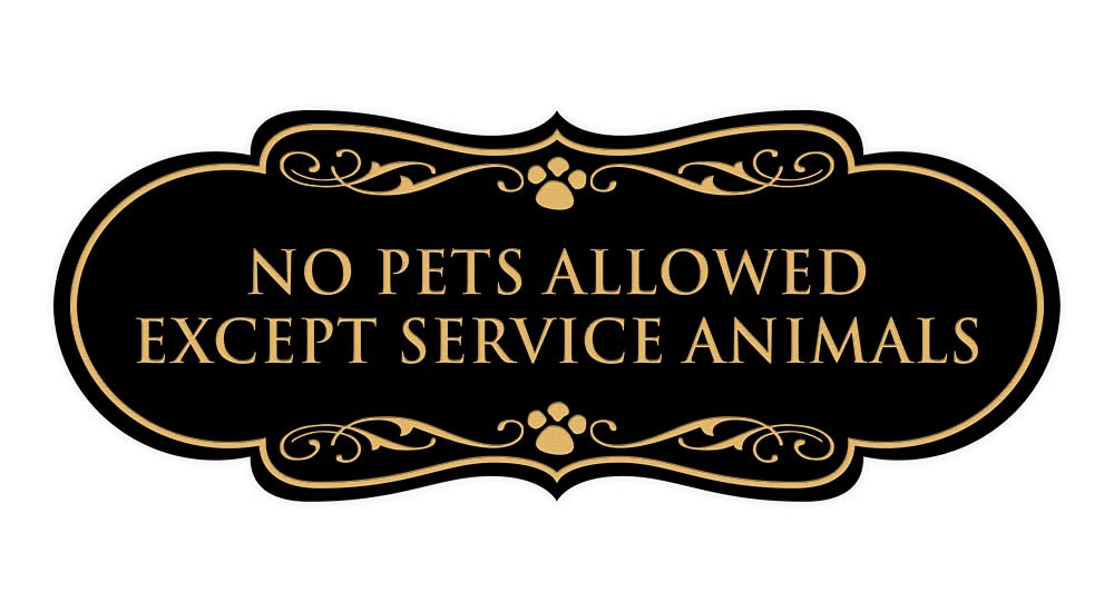 Designer Paws, No Pets Allowed Except Service Animals Sign (Black/Gold) - Small