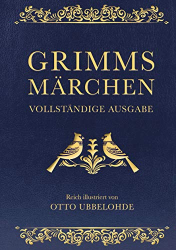 Grimms Märchen - vollständig und illustriert (Cabra-Lederausgabe): Kinder- und Hausmärchen Grimms Märchen - vollständig und illustriert (Cabra-Lederausgabe): Kinder- und Hausmärchen