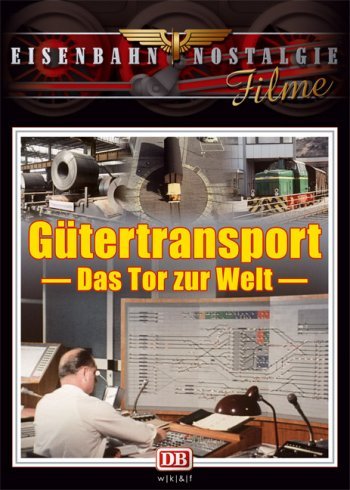 Preisvergleich Produktbild Gütertransport - Das Tor zur Welt