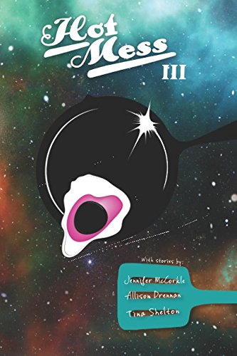 Hot Mess: Volume 3
