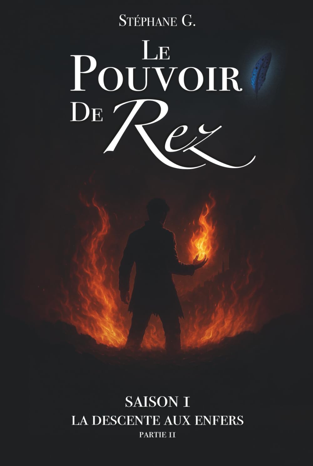 Le Pouvoir De Rez — La descente aux enfers: Partie 2