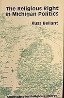 The Religious Right In Michigan Politics B000LBV9OY Book Cover